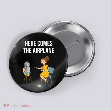 Here Comes The Airplane Button