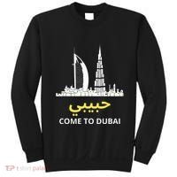 Habibi Come To Dubai Funny Quote Uae Travel Sweatshirt thumb 0