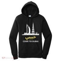 Habibi Come To Dubai Funny Quote Uae Travel Women's Hoodie thumb 0
