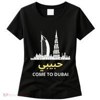 Habibi Come To Dubai Funny Quote Uae Travel Women's T-Shirt thumb 0