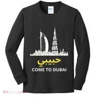 Habibi Come To Dubai Funny Quote Uae Travel Kids Long Sleeve Shirt thumb 0