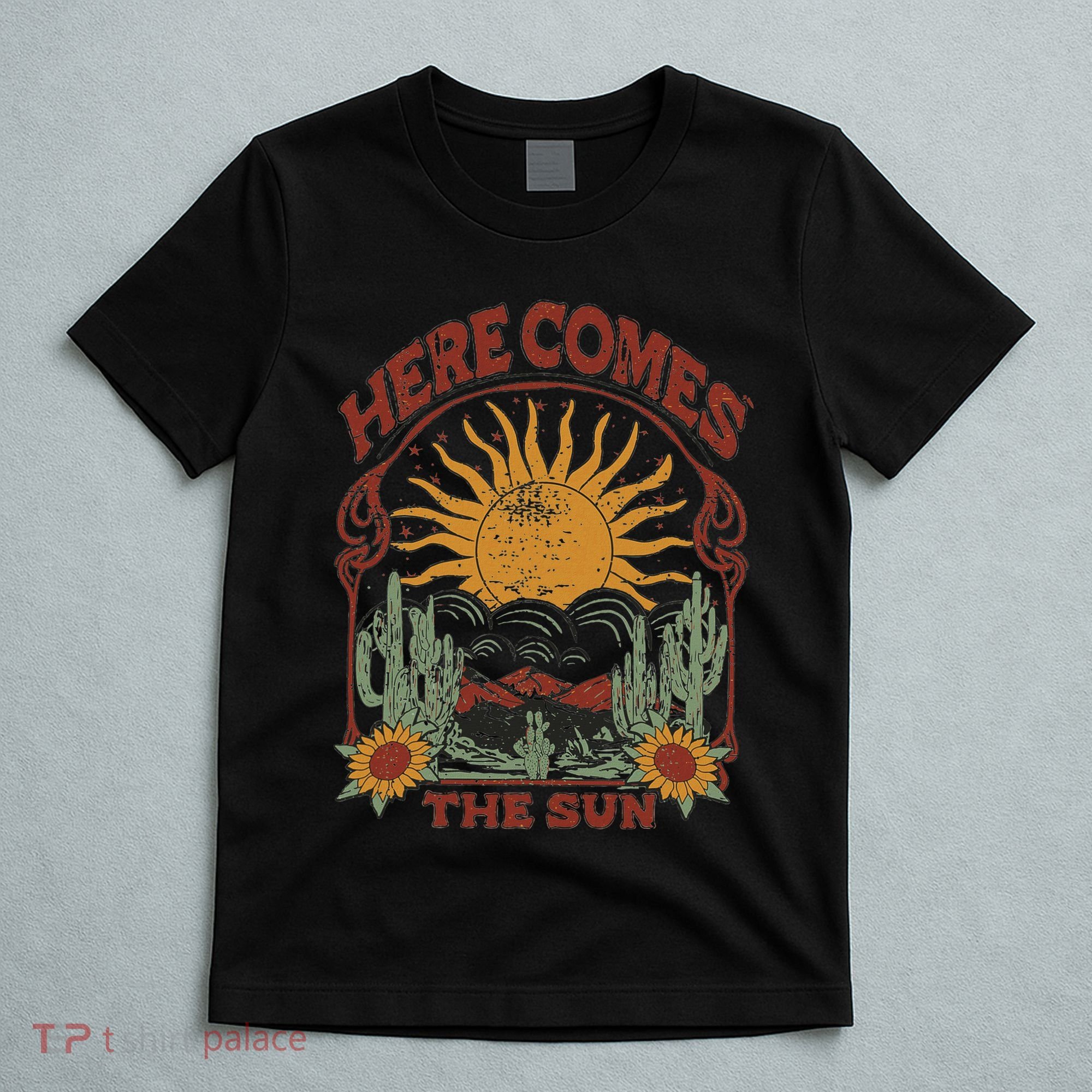 Here Comes The Sun T-Shirt