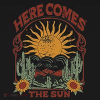 Here Comes The Sun T-Shirt thumb 7