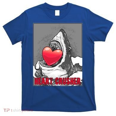Heart Crusher Valentine's Day Shark Lover Cute Gift T-Shirt