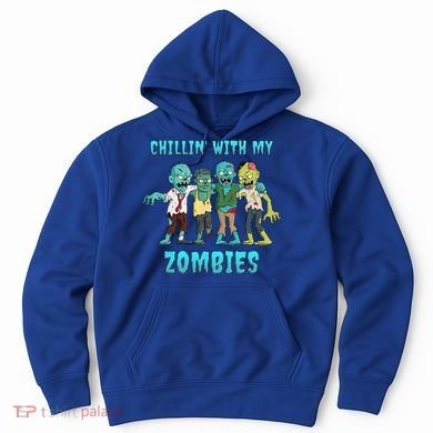 Halloween Chillin With My Zombies Funny Hoodie
