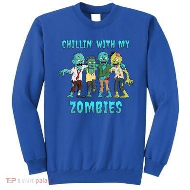 Halloween Chillin With My Zombies Funny Sweatshirt