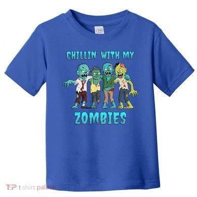 Halloween Chillin With My Zombies Funny Toddler T-Shirt