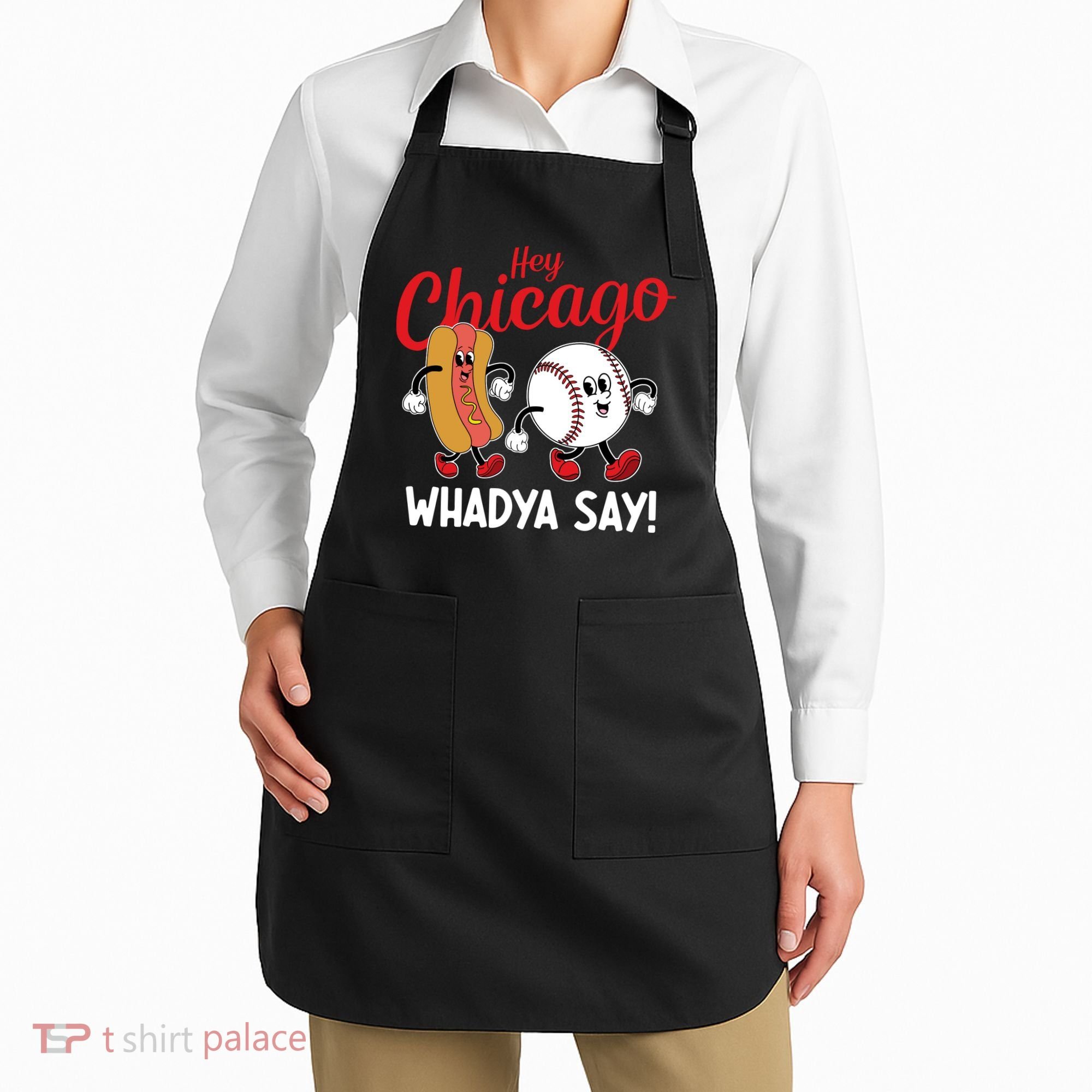 Hey Chicago Whadya Say Baseball And Hot Dog Funny Retro Apron