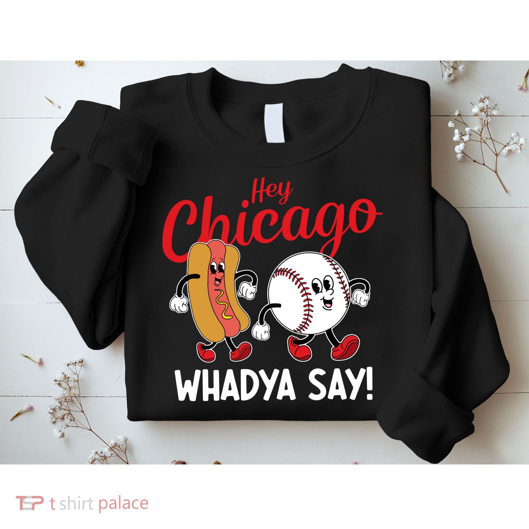 Hey Chicago Whadya Say Baseball And Hot Dog Funny Retro Sweatshirt