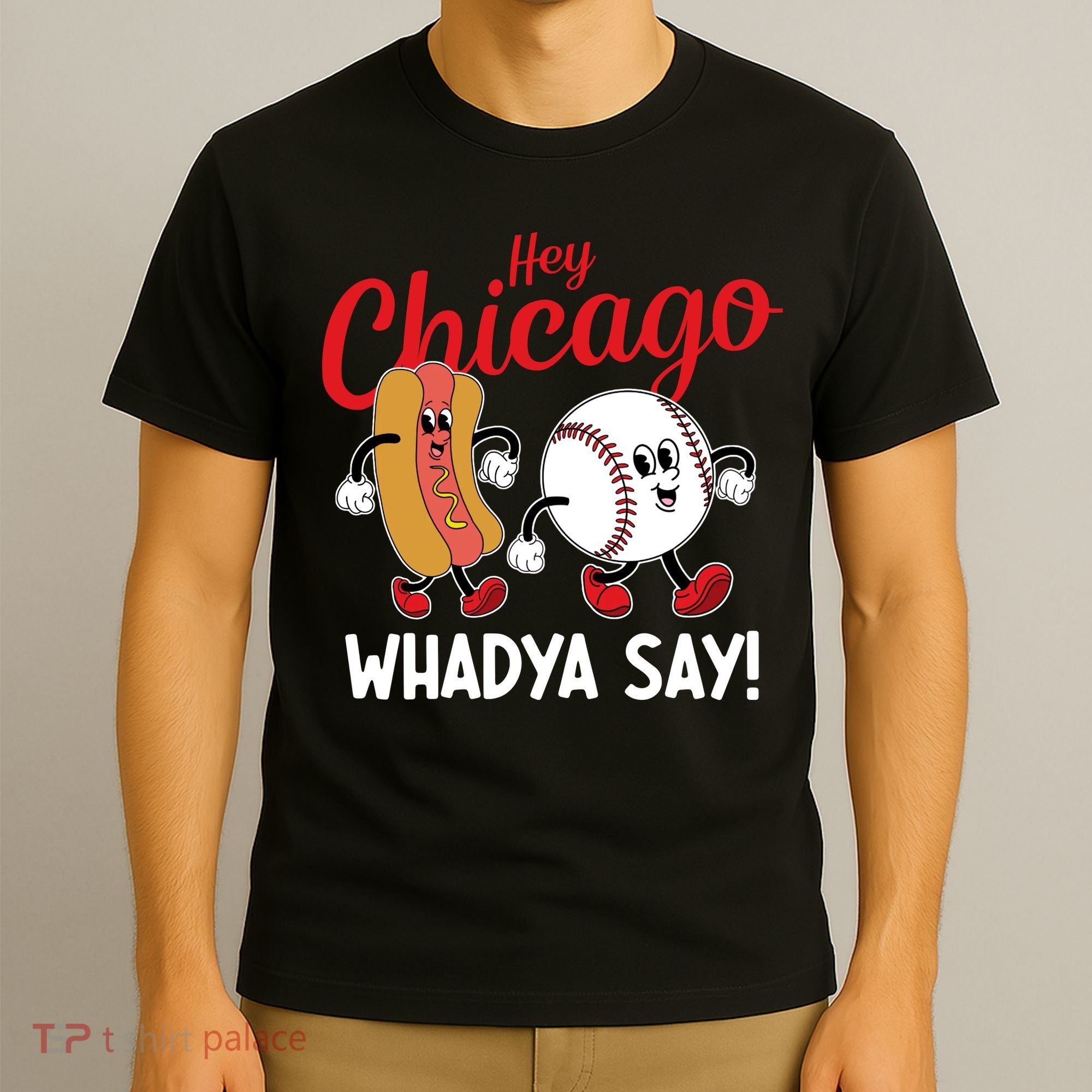 Hey Chicago Whadya Say Baseball And Hot Dog Funny Retro T-Shirt