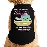 Hey Cuntmuffin Why Dont You Climb In Your Douche Canoe Doggie Tank thumb 0
