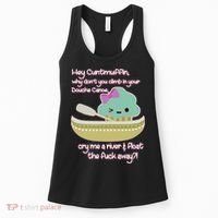 Hey Cuntmuffin Why Dont You Climb In Your Douche Canoe Women's Tank Top thumb 0