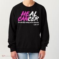 Heal Cancer With God Women's Sweatshirt thumb 0