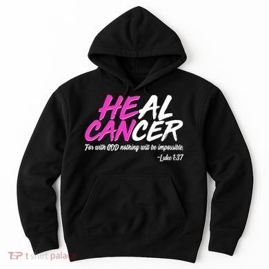 Heal Cancer With God Hoodie