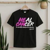 Heal Cancer With God T-Shirt thumb 2
