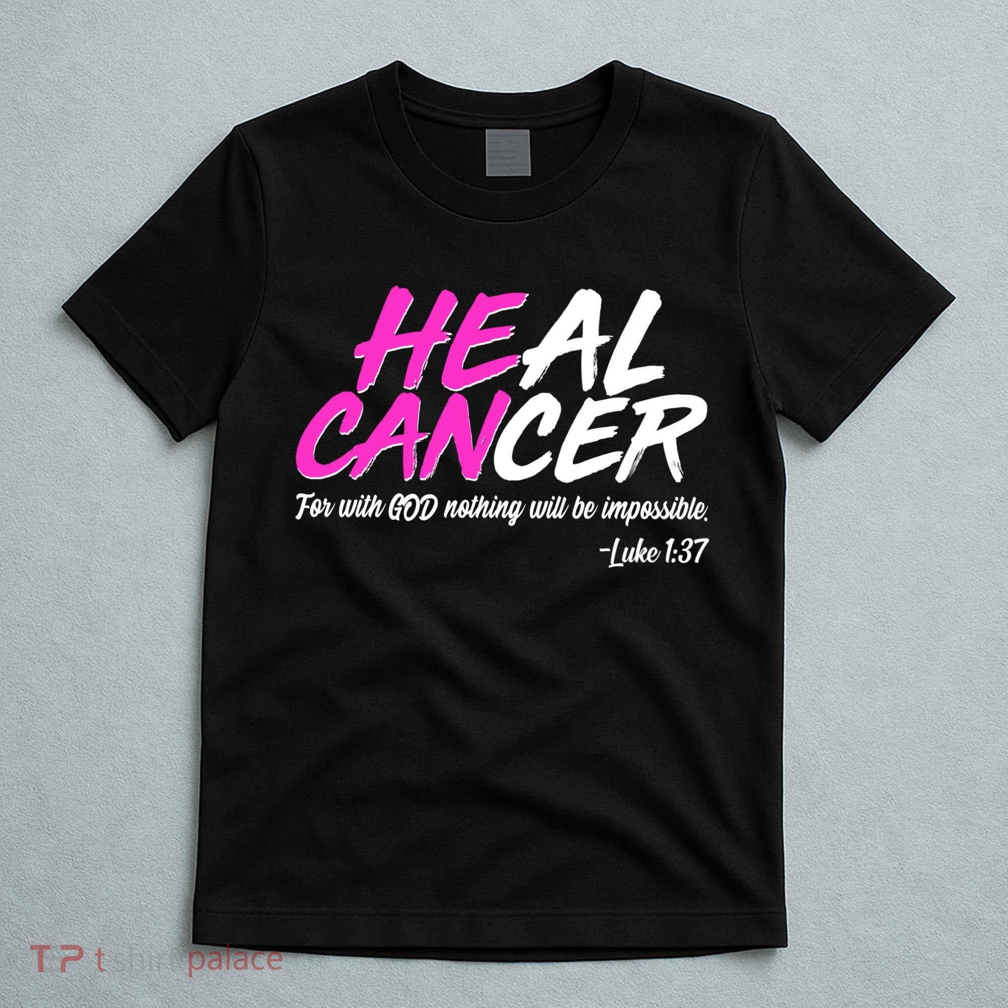 Heal Cancer With God T-Shirt