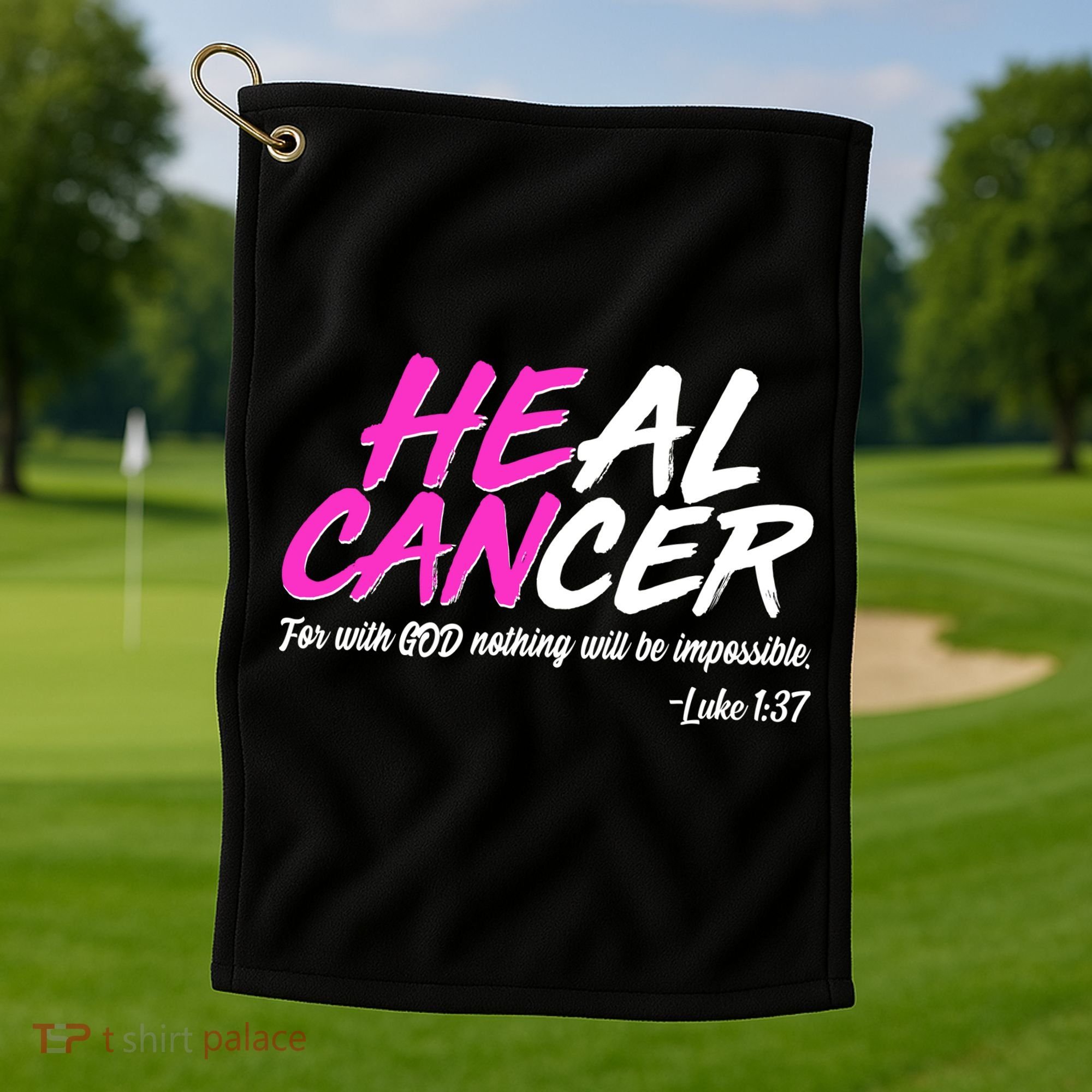 Heal Cancer With God Golf Towel