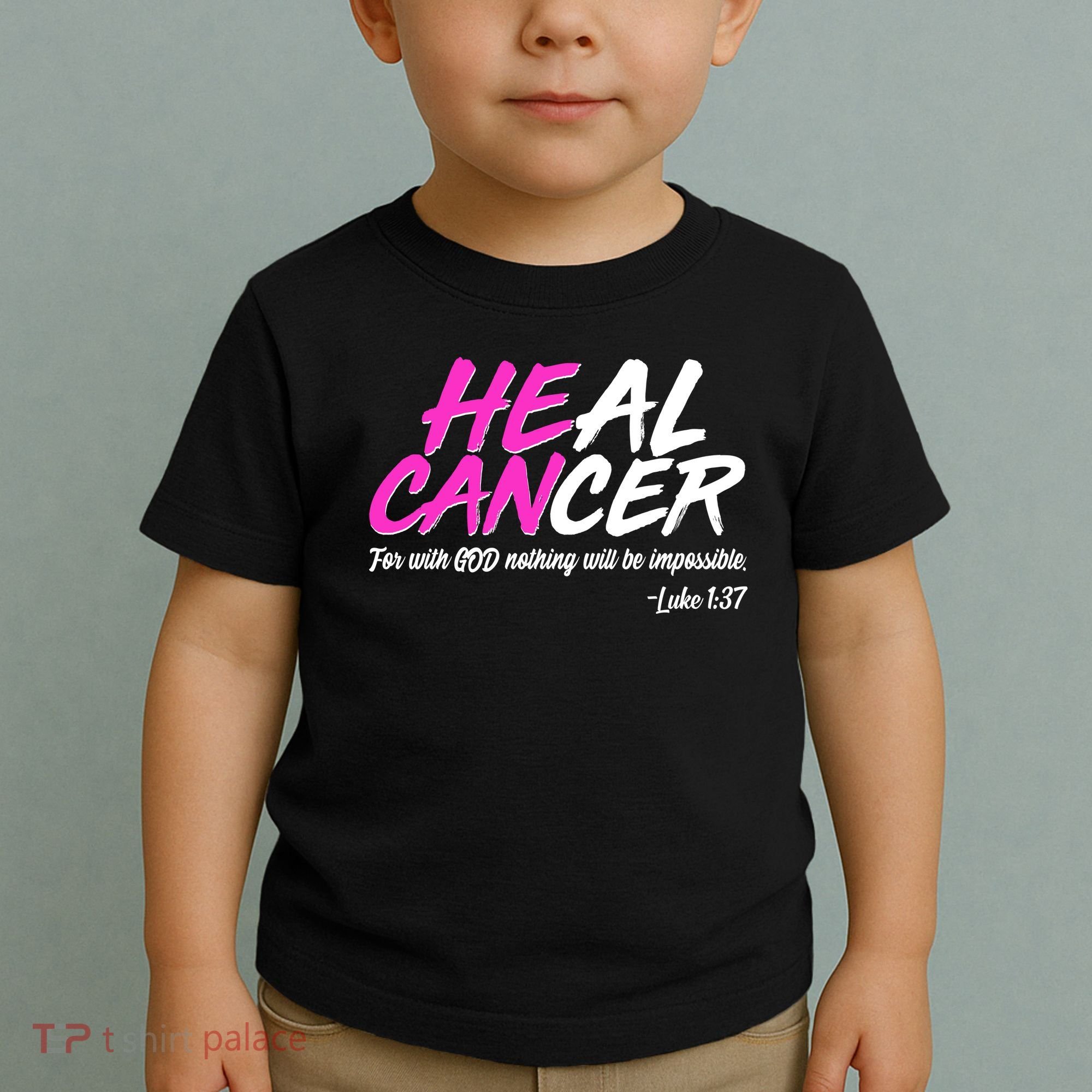 Heal Cancer With God Toddler T-Shirt