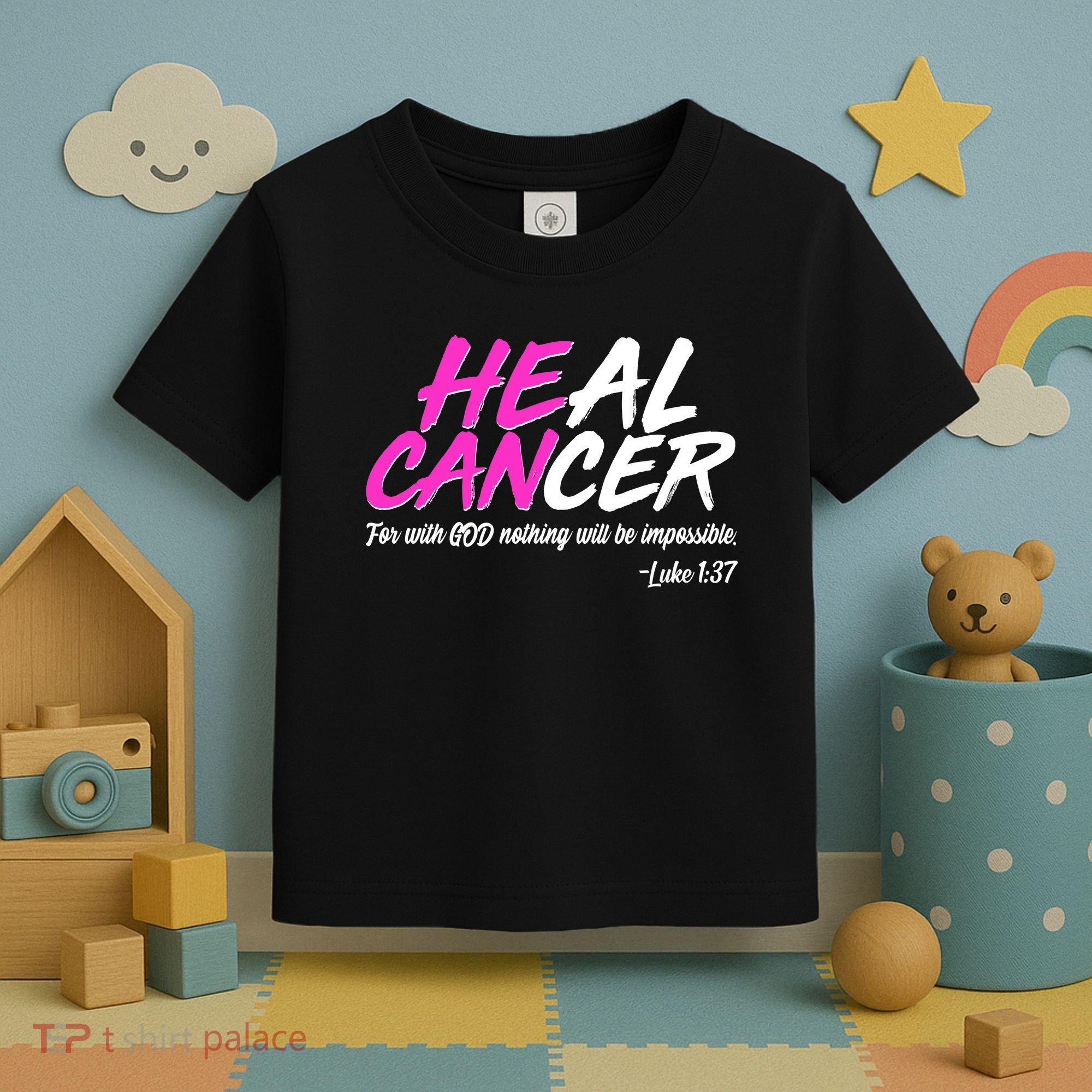 Heal Cancer With God Toddler T-Shirt
