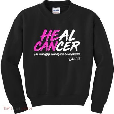 Heal Cancer With God Kids Sweatshirt