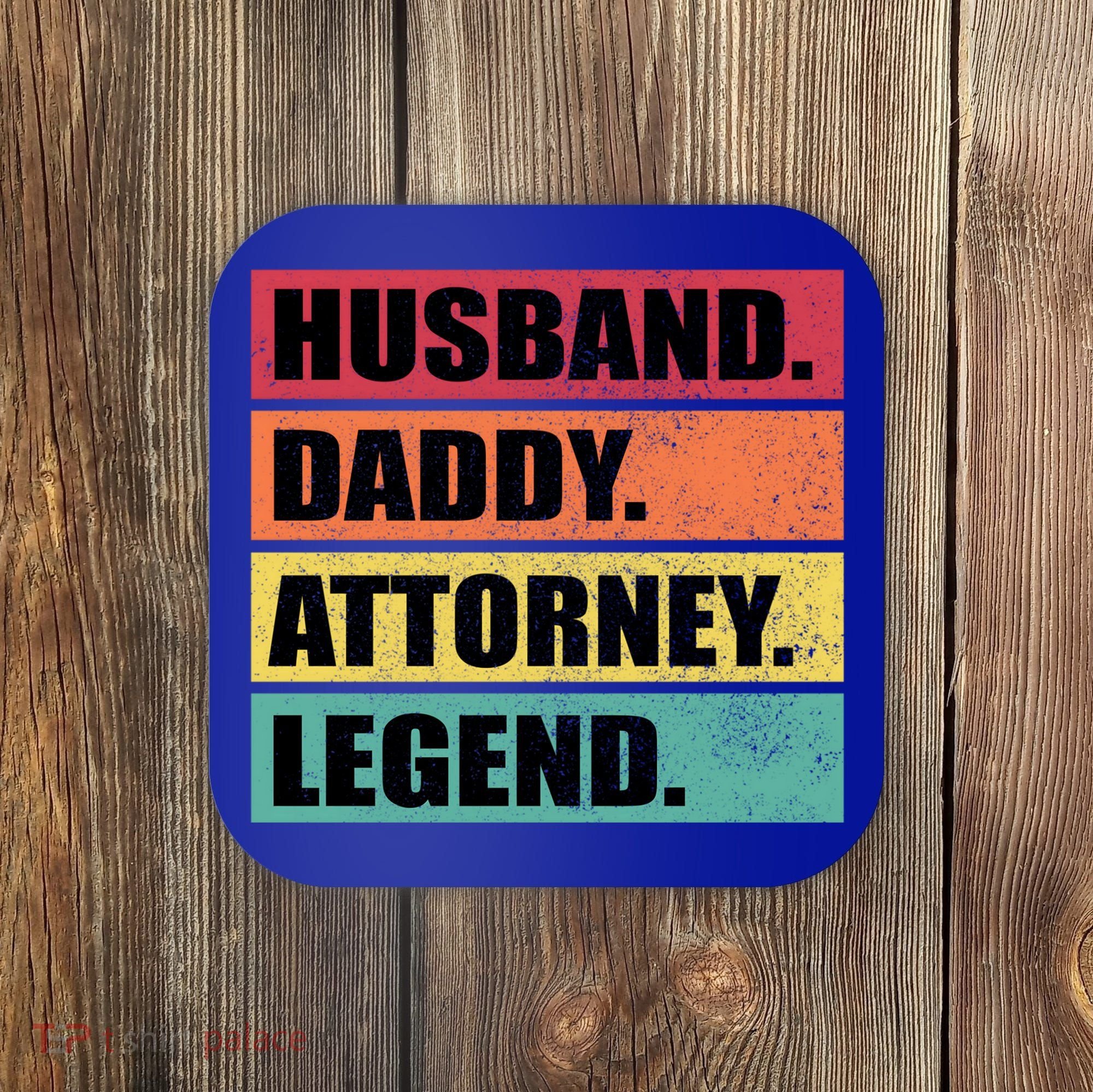 Husband Daddy Attorney Legend Retro Fathers Day Meaningful Gift Coaster
