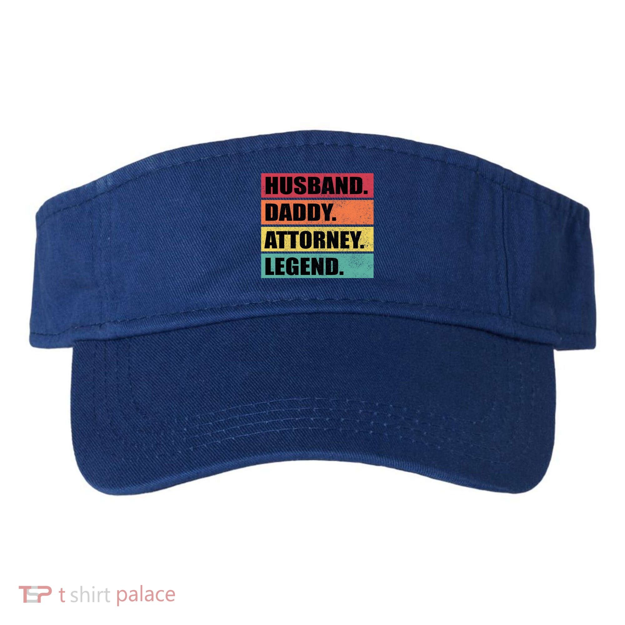 Husband Daddy Attorney Legend Retro Fathers Day Meaningful Gift Visor