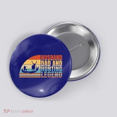 Husband Dad And Hunting Legend Deer Hunting Dad Gift Button