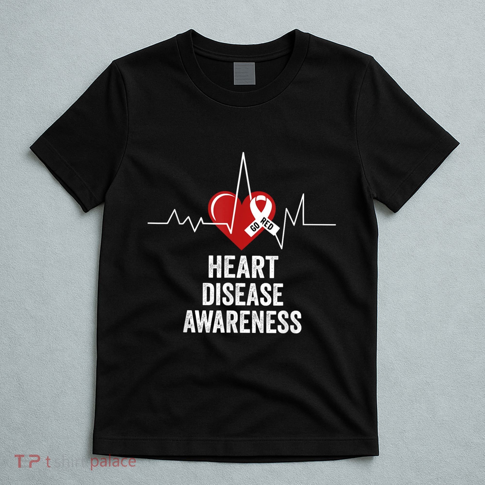 Heart Disease Awareness Go Red In February Health Red Heart T-Shirt