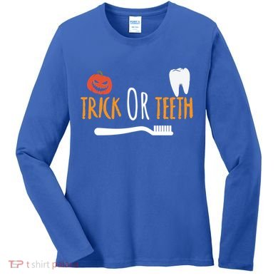 Halloween Dentist And Dental Assistant Trick Or Teeth Gift Women's Long Sleeve Shirt