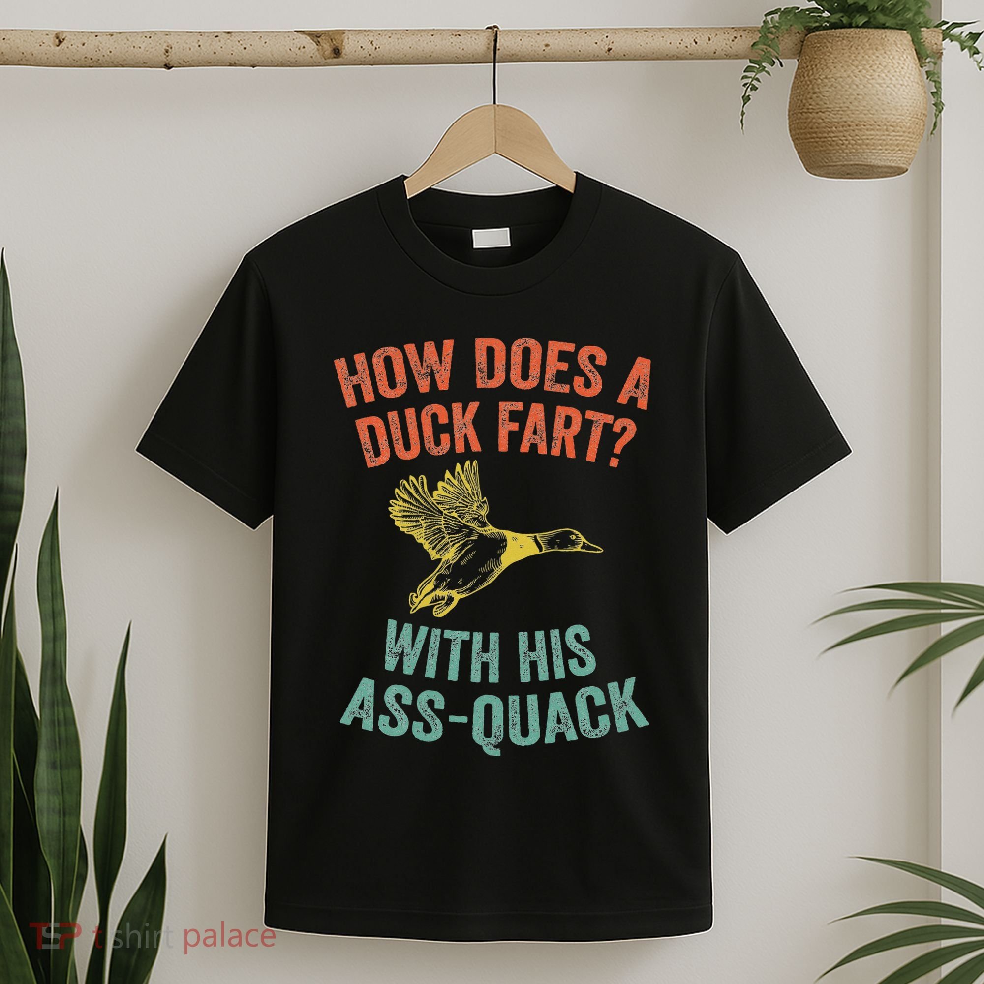How Does A Duck Fart Funny Duck For Hunters T-Shirt