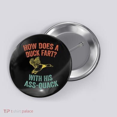 How Does A Duck Fart Funny Duck For Hunters Button