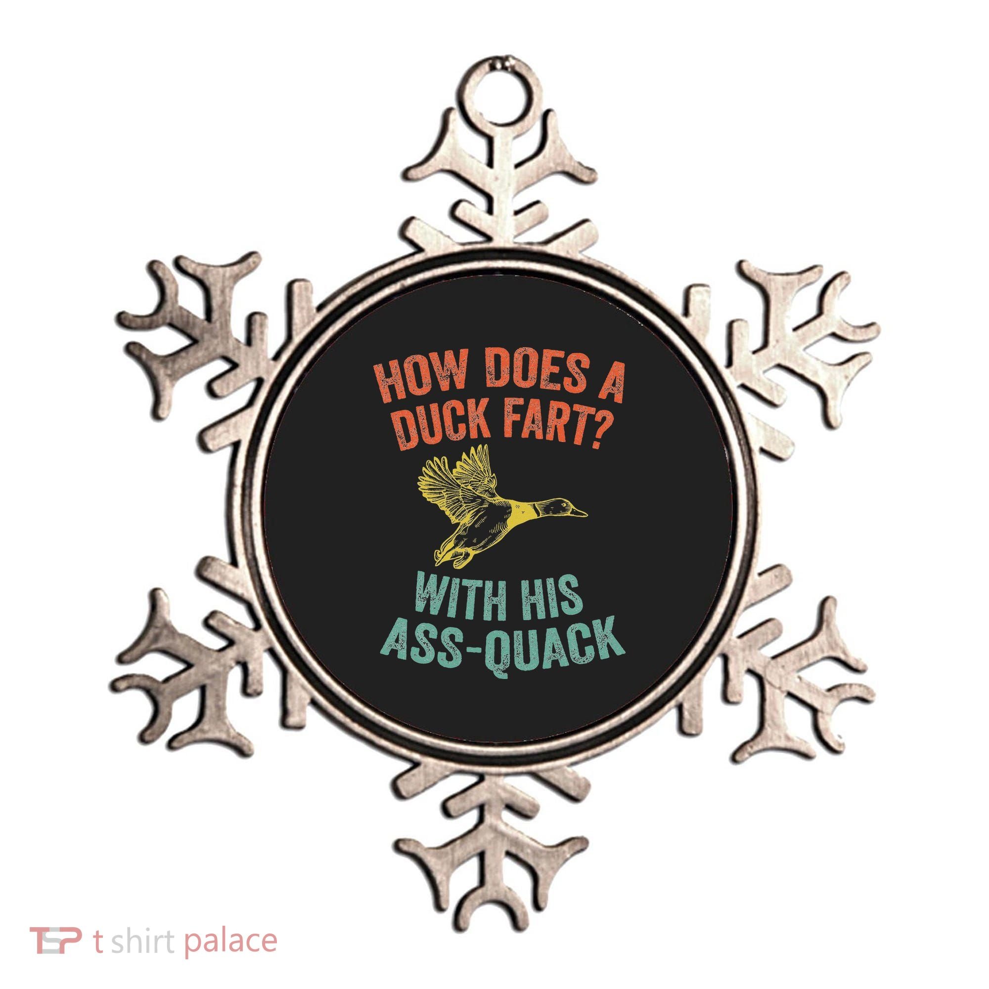 How Does A Duck Fart Funny Duck For Hunters Ornament