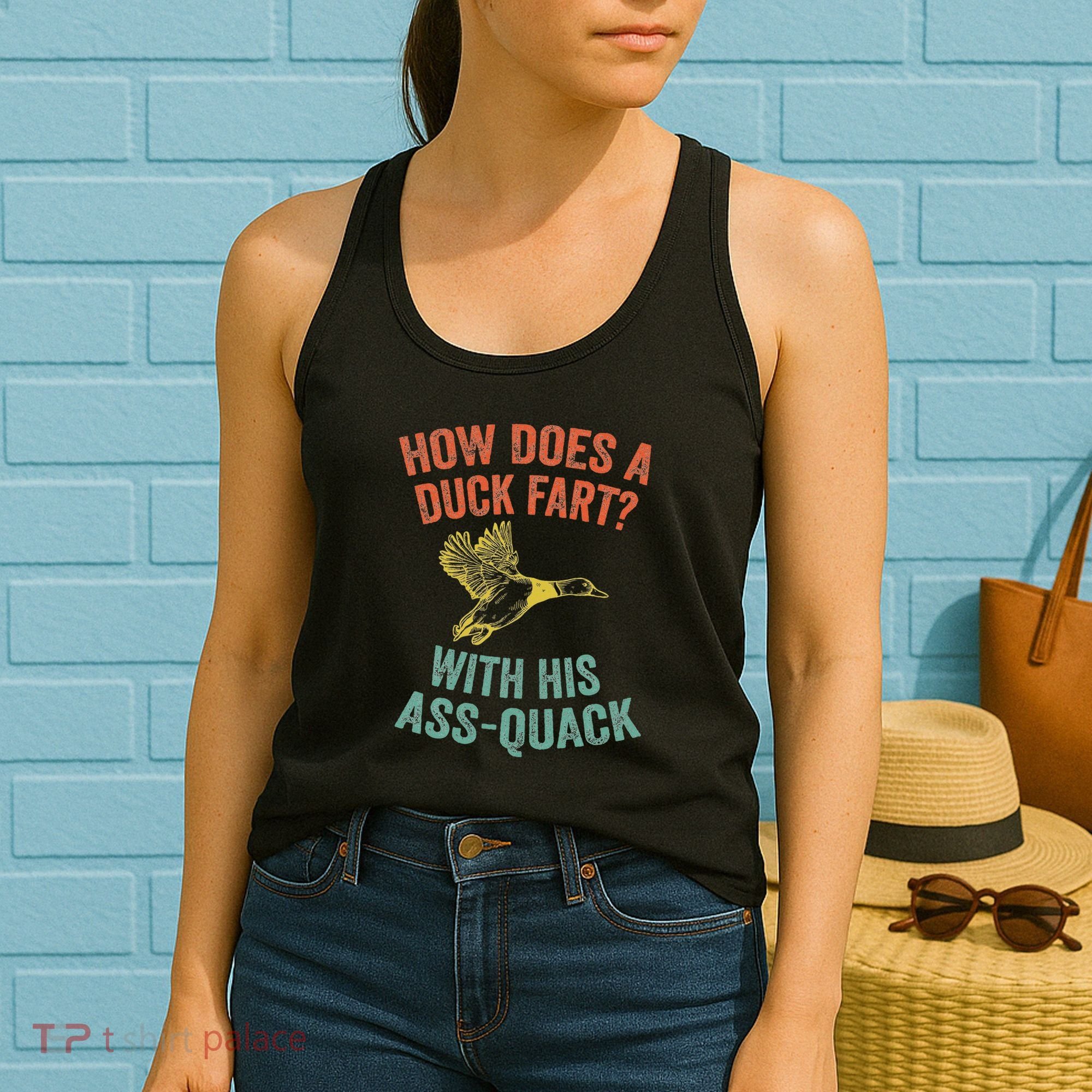 How Does A Duck Fart Funny Duck For Hunters Women's Tank Top