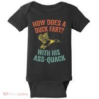 How Does A Duck Fart Funny Duck For Hunters Baby Bodysuit thumb 0