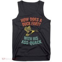 How Does A Duck Fart Funny Duck For Hunters Tank Top thumb 0