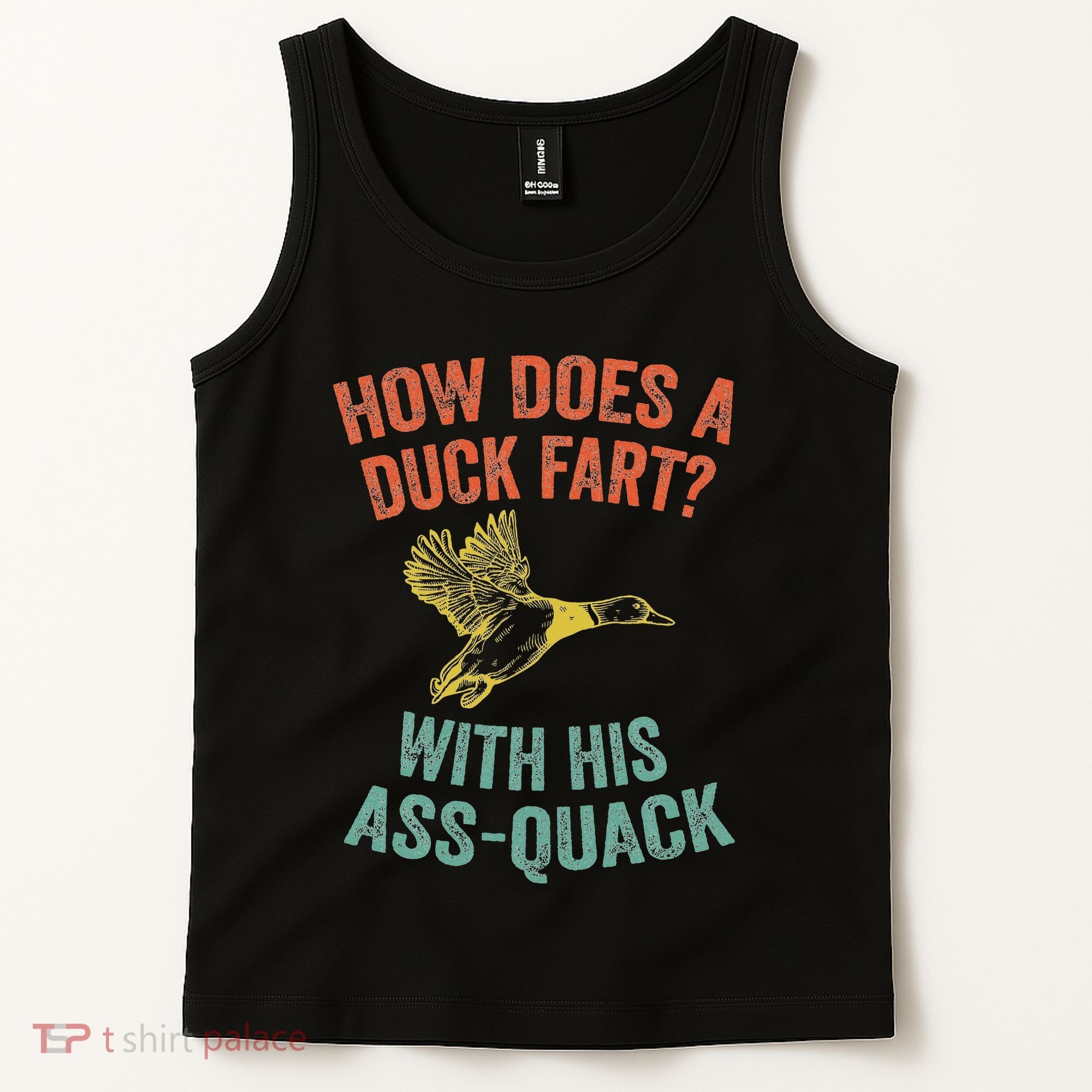 How Does A Duck Fart Funny Duck For Hunters Tank Top