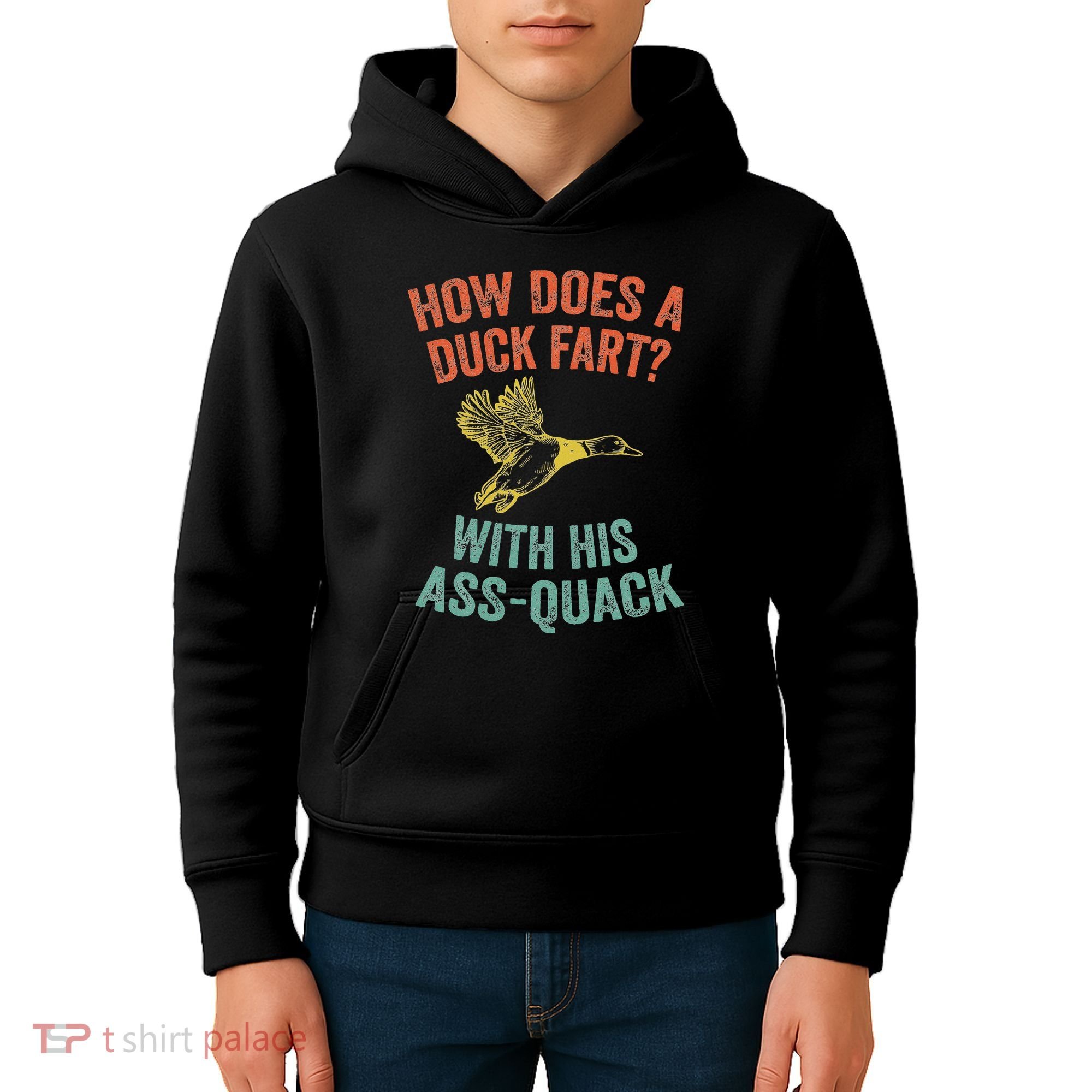 How Does A Duck Fart Funny Duck For Hunters Kids Hoodie
