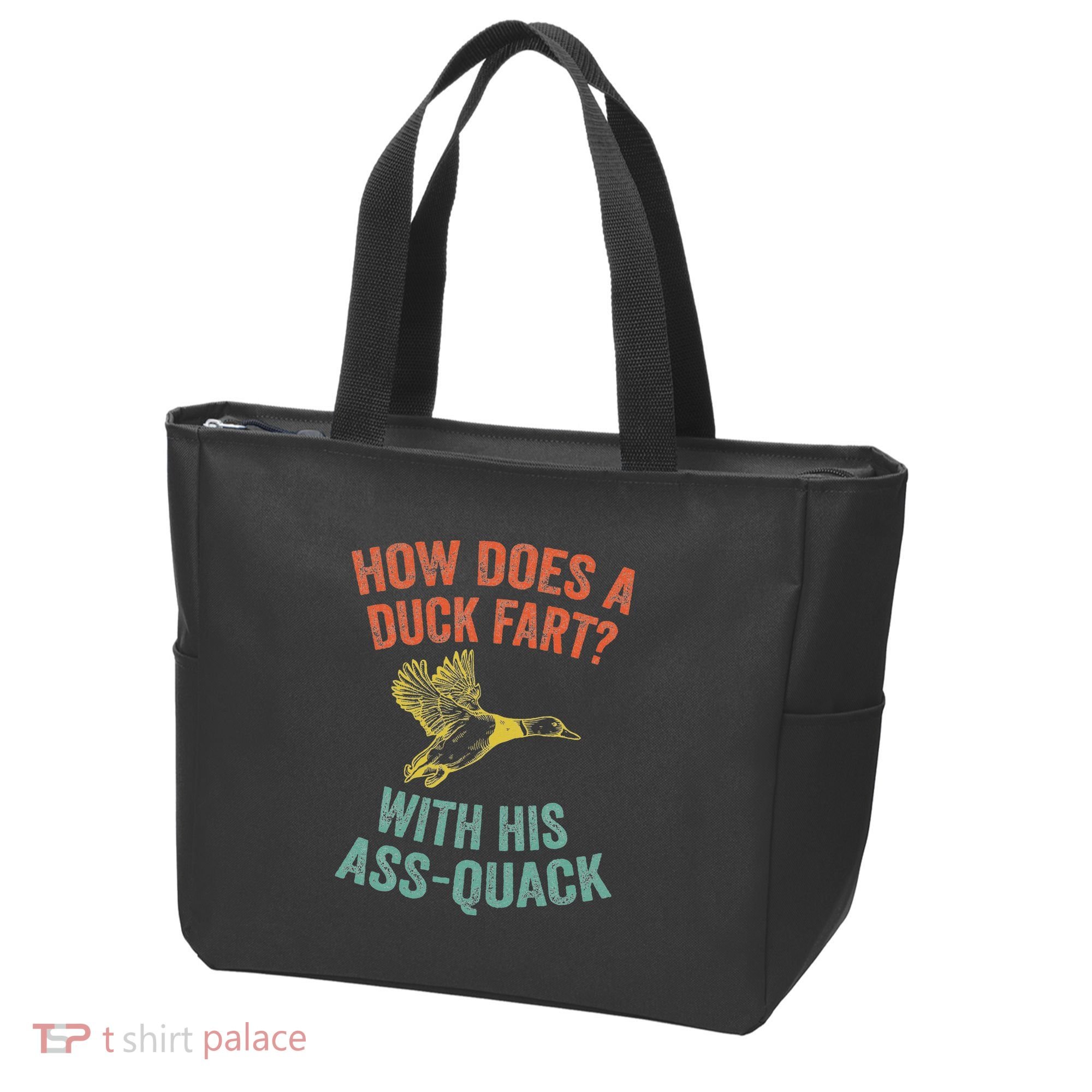 How Does A Duck Fart Funny Duck For Hunters Tote Bag