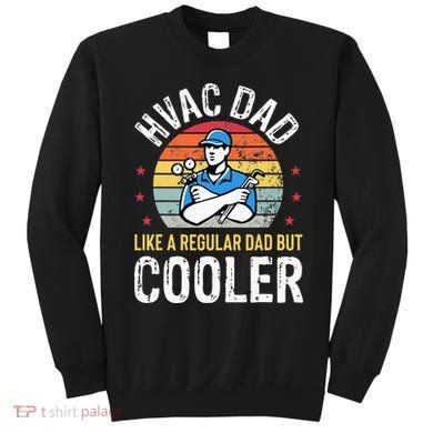 HVAC Dad But Cooler Funny HVAC Technician Father Sweatshirt