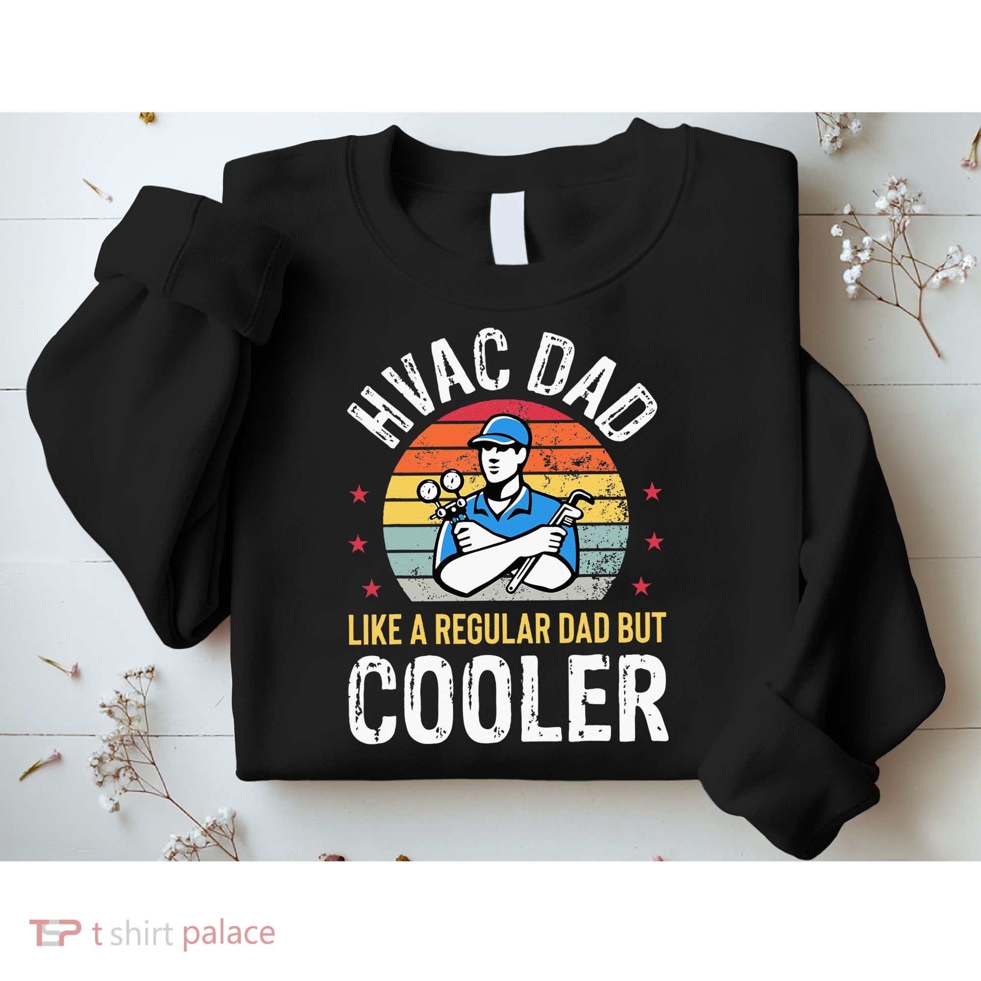 HVAC Dad But Cooler Funny HVAC Technician Father Sweatshirt