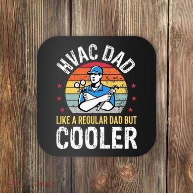 HVAC Dad But Cooler Funny HVAC Technician Father Coaster