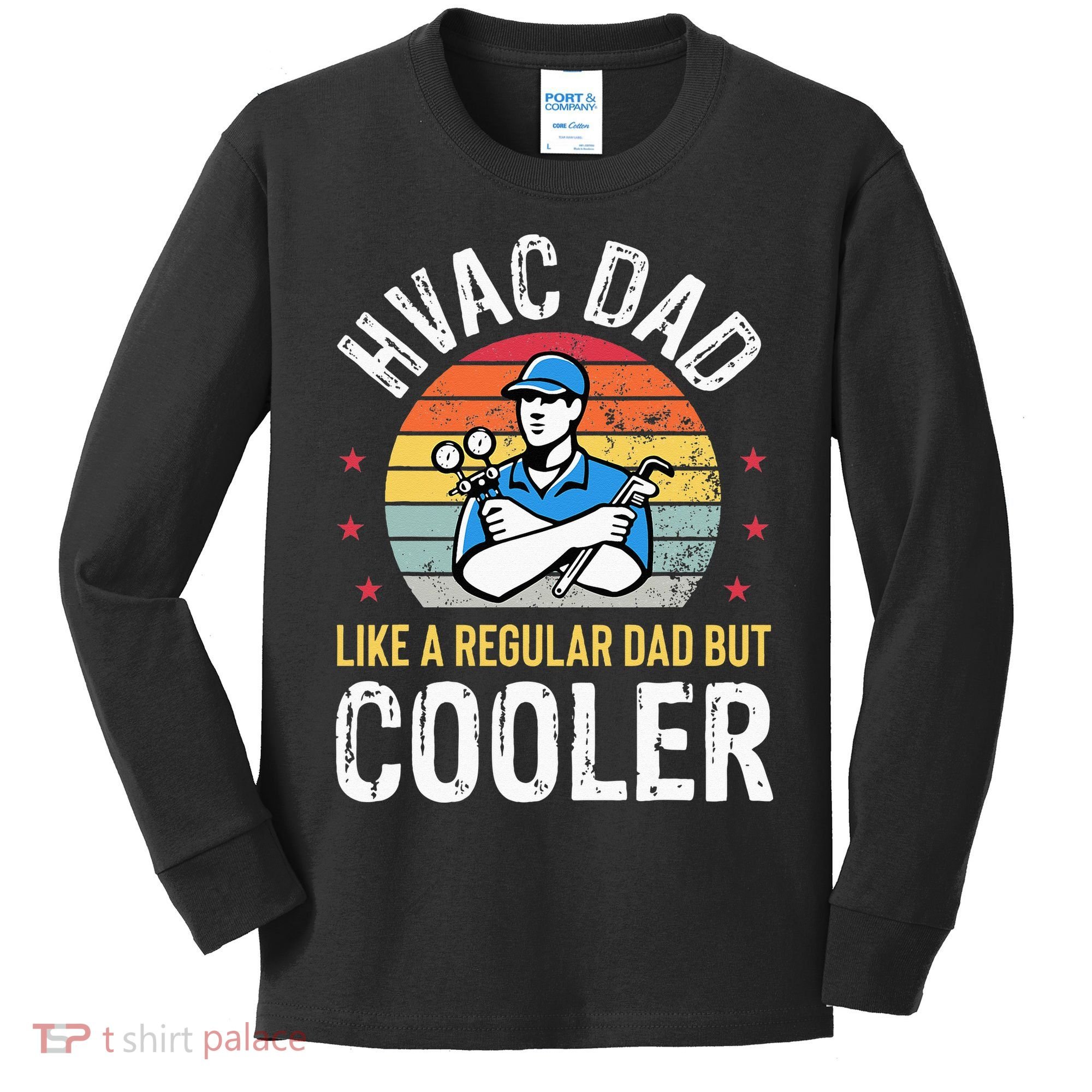 HVAC Dad But Cooler Funny HVAC Technician Father Kids Long Sleeve Shirt