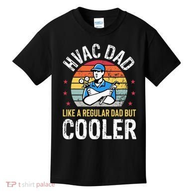 HVAC Dad But Cooler Funny HVAC Technician Father Kids T-Shirt