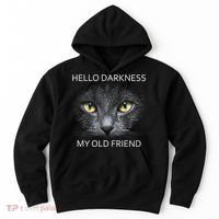 Hello Darkness Black Cat My Old Friend Hoodie thumb 0