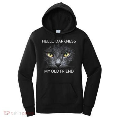 Hello Darkness Black Cat My Old Friend Women's Hoodie