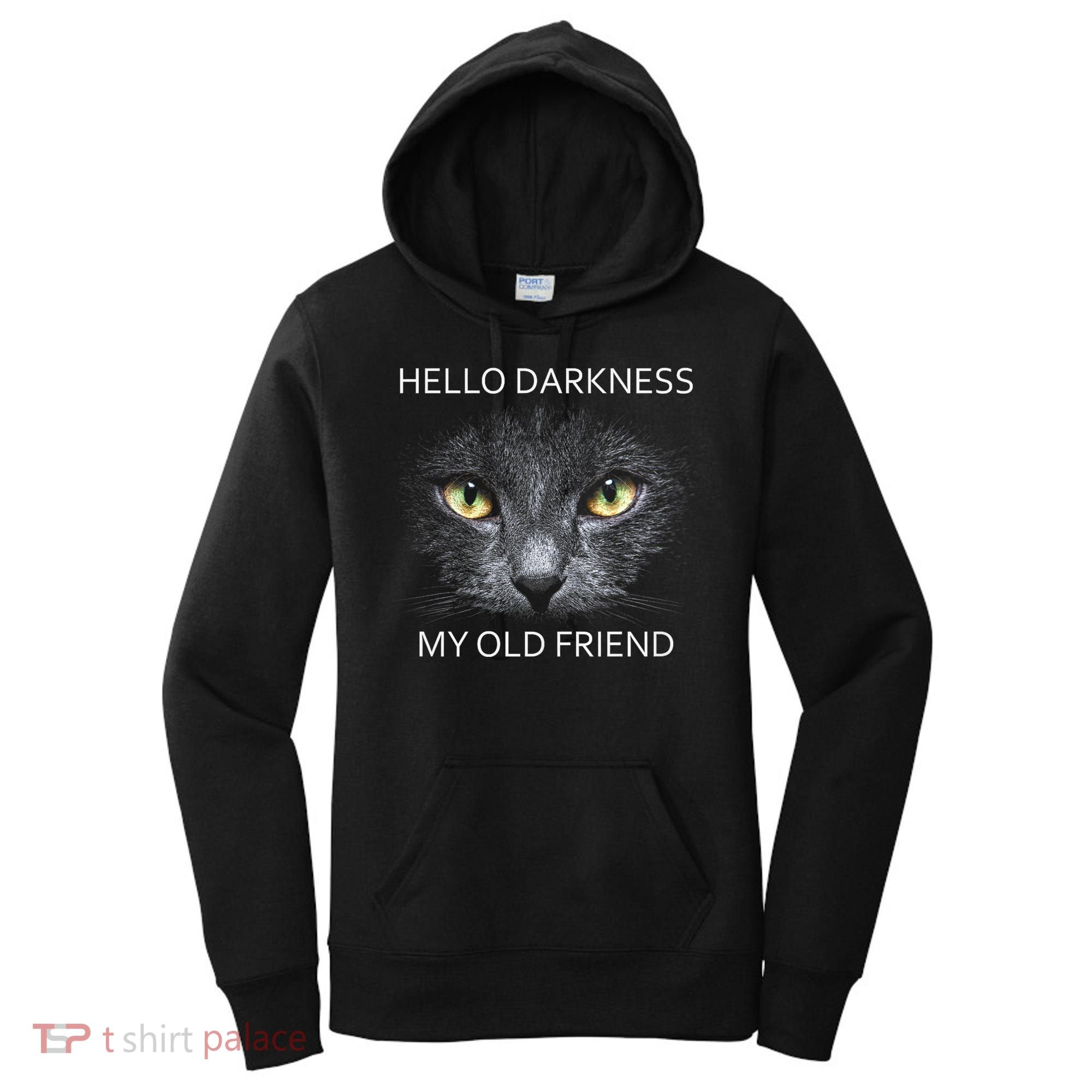Hello Darkness Black Cat My Old Friend Women's Hoodie