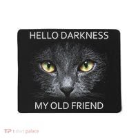 Hello Darkness Black Cat My Old Friend Mousepad thumb 0