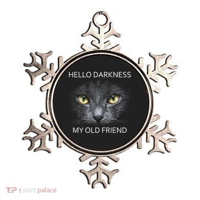 Hello Darkness Black Cat My Old Friend Ornament