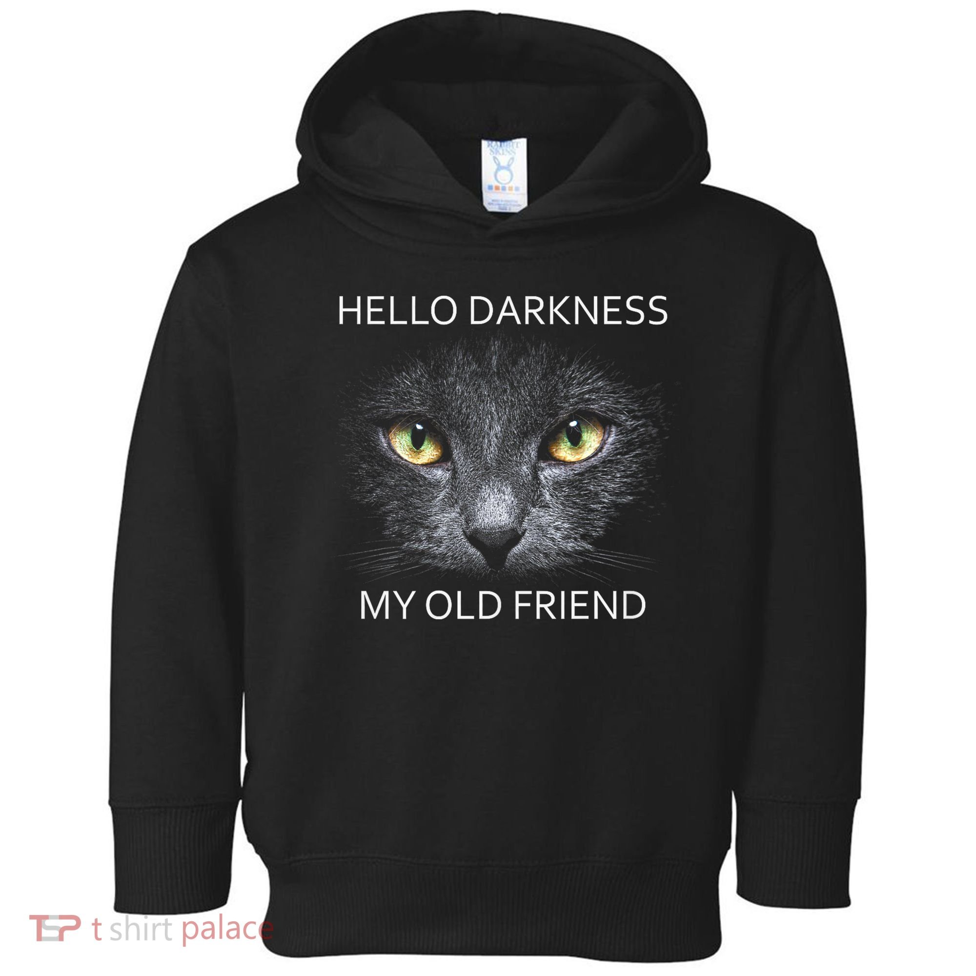 Hello Darkness Black Cat My Old Friend Toddler Hoodie