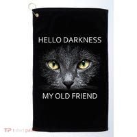 Hello Darkness Black Cat My Old Friend Golf Towel thumb 0